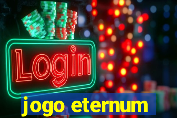 jogo eternum